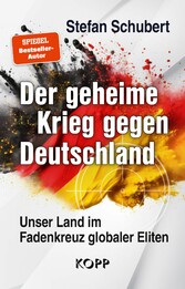 Der geheime Krieg gegen Deutschland