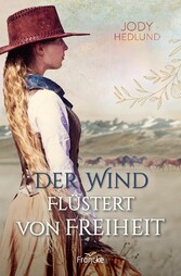 Der Wind flüstert von Freiheit