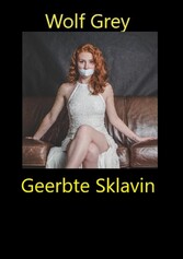 Geerbte Sklavin