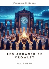 Les arcanes de Crowley