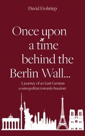 Once upon a time behind the Berlin Wall...