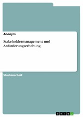 Stakeholdermanagement und Anforderungserhebung