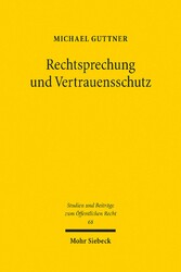 Rechtsprechung und Vertrauensschutz