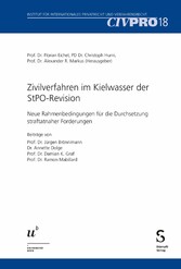 Zivilverfahren im Kielwasser der StPO-Revision