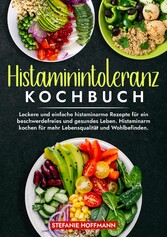 Histaminintoleranz Kochbuch