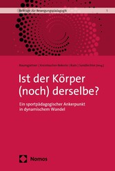 Ist der Körper (noch) derselbe?