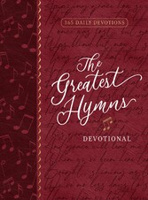 The Greatest Hymns Devotional