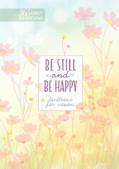 Be Still and Be Happy