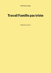 Travail Famille pas triste