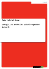 energyLINE. Zurück in eine dystopische Zukunft