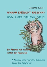 Warum kreischt Krischa? Why does Yellina yell?