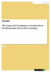 The Legal and Compliance Considerations for Blockchain Peer-to-Peer Lending