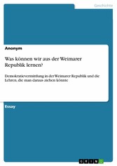 Was können wir aus der Weimarer Republik lernen?