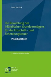 Die Bewertung des inländischen Grundvermögens für die Erbschaft- und Schenkungsteuer