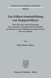 Zur frühen Staatenbildung von Steppenvölkern.