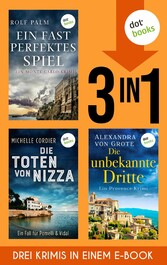 Ein fast perfektes Spiel, Die Schatten von Nizza & Die unbekannte Dritte