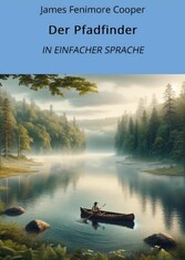 Der Pfadfinder: In Einfacher Sprache