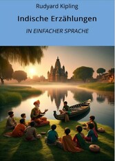 Indische Erzählungen: In Einfacher Sprache