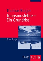 Tourismuslehre - Ein Grundriss