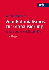 Vom Kolonialismus zur Globalisierung