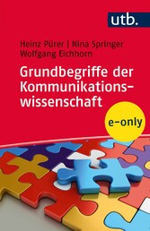 Grundbegriffe der Kommunikationswissenschaft