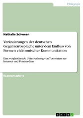 Veränderungen der deutschen Gegenwartssprache unter dem Einfluss von Formen elektronischer Kommunikation