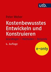 Kostenbewusstes Entwickeln und Konstruieren