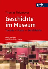 Geschichte im Museum