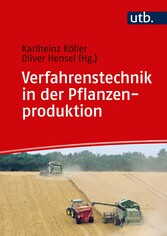 Verfahrenstechnik in der Pflanzenproduktion