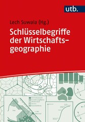 Schlüsselbegriffe der Wirtschaftsgeographie