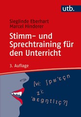 Stimm- und Sprechtraining für den Unterricht