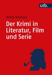 Der Krimi in Literatur, Film und Serie