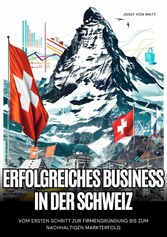 Erfolgreiches Business in der Schweiz