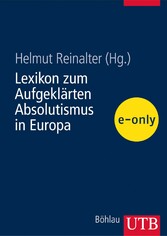 Lexikon zum Aufgeklärten Absolutismus in Europa