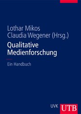 Qualitative Medienforschung