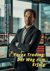 Forex Trading:  Der Weg zum Erfolg