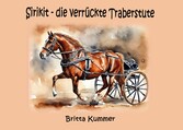 Sirikit - die verrückte Traberstute