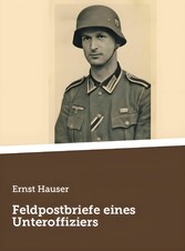 Feldpostbriefe eines Unteroffiziers