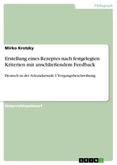 Erstellung eines Rezeptes nach festgelegten Kriterien mit anschließendem Feedback