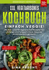 XXL Vegetarisches Kochbuch - Einfach Veggie!