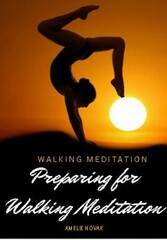 Walking Meditation - Preparing for Walking Meditation