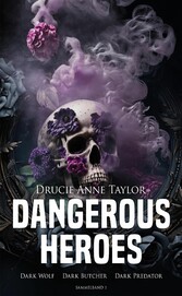 Dangerous Heroes (Sammelband 1)