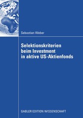 Selektionskriterien beim Investment in aktive US-Aktienfonds