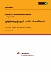 Fördert Kaugummikauen die kognitive Leistungsfähigkeit - Mythos oder Wahrheit?