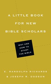 A Little Book for New Bible Scholars