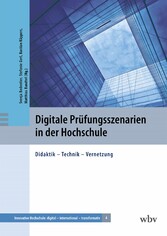 Digitale Prüfungsszenarien in der Hochschule