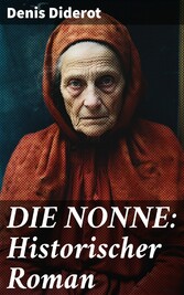 DIE NONNE: Historischer Roman