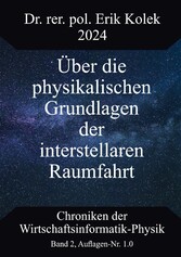 Über die physikalischen Grundlagen der interstellaren Raumfahrt