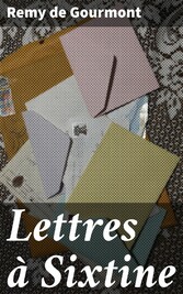 Lettres à Sixtine