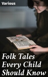 Folk Tales Every Child Should Know